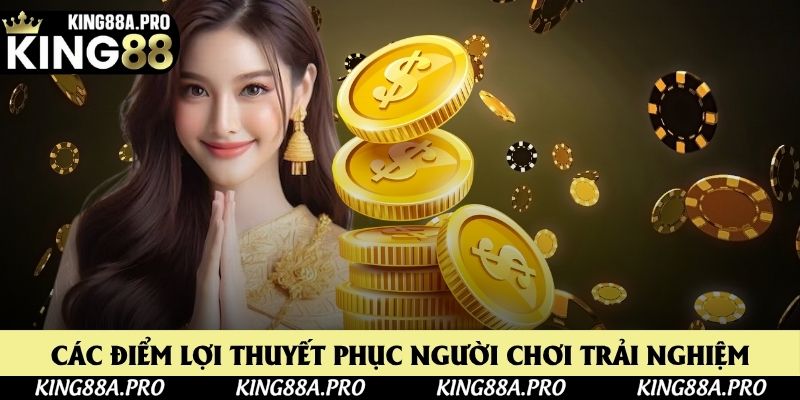 Các điểm lợi của nhà cái thuyết phục người chơi trải nghiệm Các điểm lợi của nhà cái thuyết phục người chơi trải nghiệm